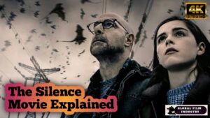 The Silence Movie Explained