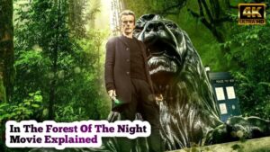 In The Forest Of The Night Movie Explained