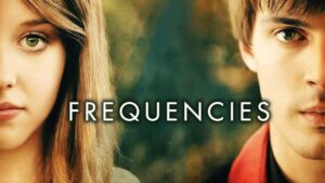 Frequencies (2013) Movie Explained |Plot And Ending