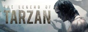 The Legend of Tarzan (2016) Film Explained