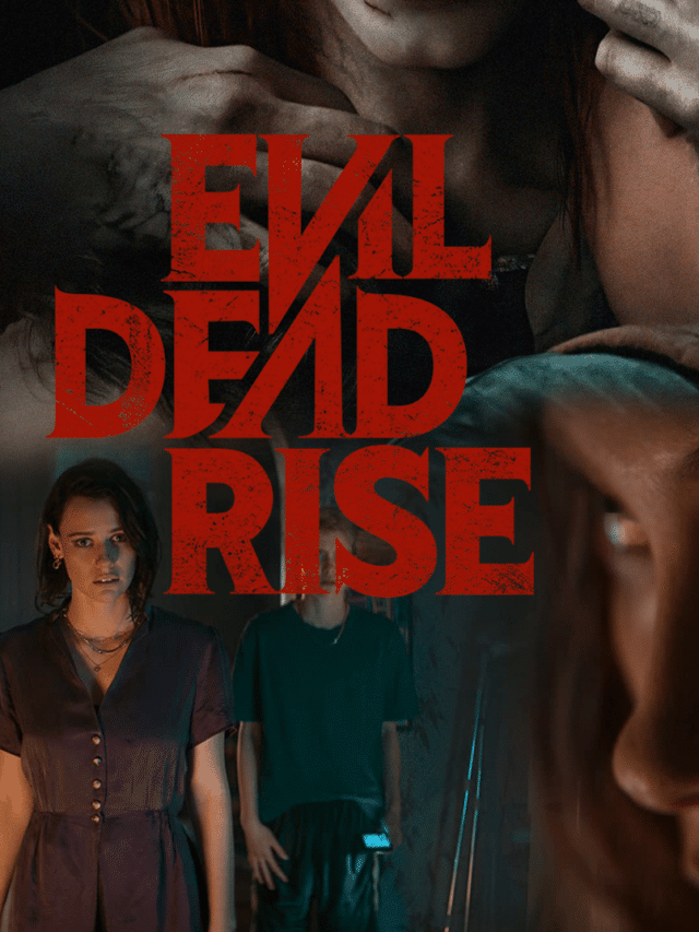 “Evil Dead Rise: Unraveling Horror’s Mysteries in 10 Clicks”