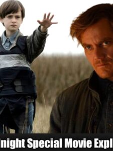 Midnight Special Explained